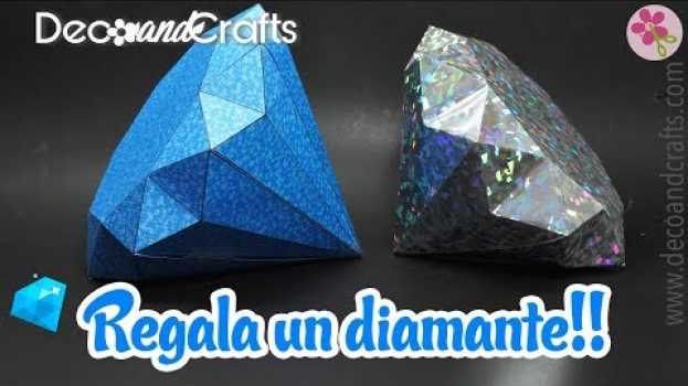 Video Diamante Gigante! Cajita de regalo muy original - DecoAndCrafts em Portuguese