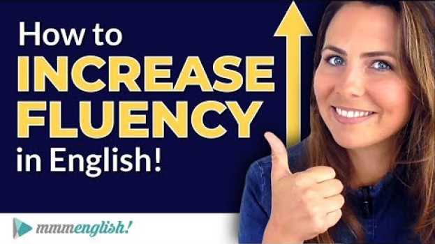 Video 3 Ways to Become MORE FLUENT in English ⚡️ en français