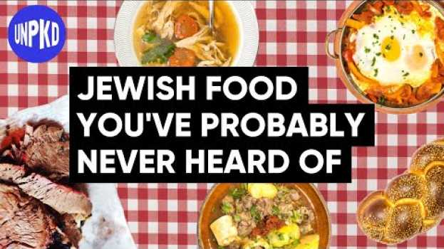 Video Jewish Food: More Than Just Matzo Ball Soup | Unpacked em Portuguese