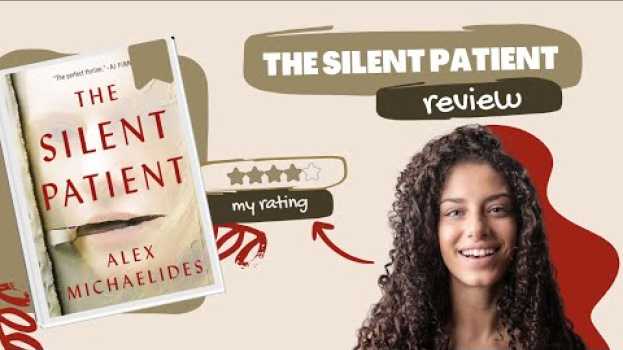 Видео The Silent Patient Book Review | Gripping Psychological Thriller | Alex Michaelides на русском