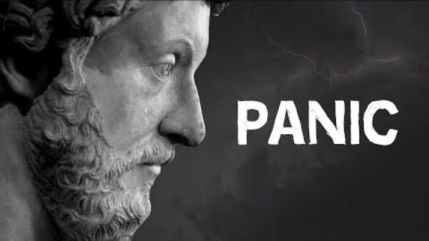 Video “Let Them Scream Whatever They Want” | Marcus Aurelius on Panic en français