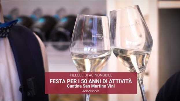 Video San Martino Vini compie 50 Anni en français