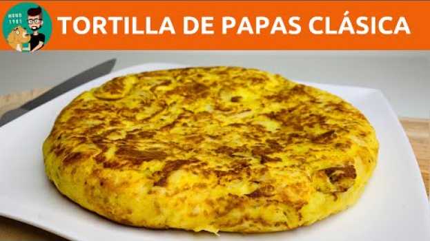 Video Cómo Hacer Tortilla de Papas (Tortilla Española) / Receta con Accidente y Solución / MONO 1981 in English
