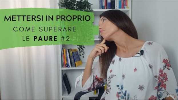 Video PAURA PRIMA DI APRIRE UN'ATTIVITÀ IN PROPRIO: Come Superarla | Mettersi In Proprio #2 em Portuguese