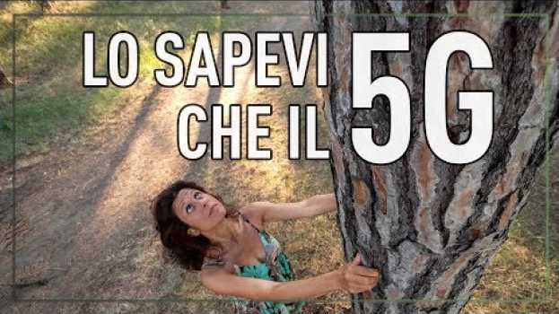 Video LO SAPEVI CHE IL 5G... en français