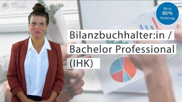 Видео Mit der Aufstiegsfortbildung zur Bilanzbuchhalter:in zum Bachelor Professional in Bilanzbuchhaltung. на русском