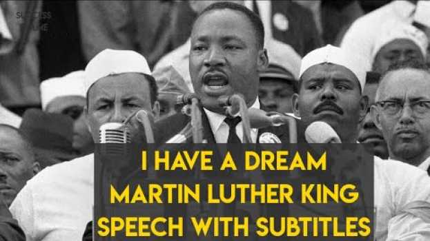 Video I Have A Dream Speech by Martin Luther King Jr. With Subtitles em Portuguese