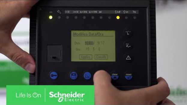 Video Come Modificare Data e Ora sul Sepam | Schneider Electric Italia en français