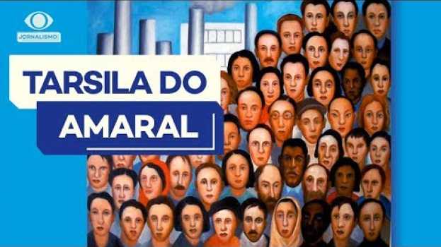 Video Cinco curiosidades sobre Tarsila do Amaral em Portuguese