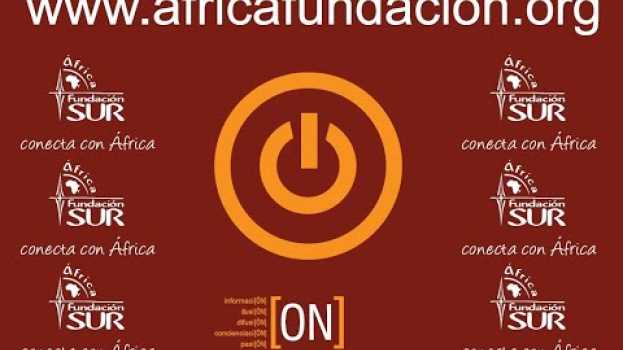 Video Un nuevo Centro de Información y promoción de justicia y desarrollo en relación con África in English