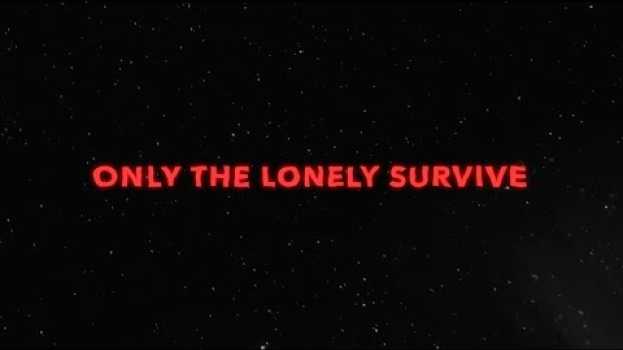 Video Marianas Trench - Only the Lonely Survive em Portuguese