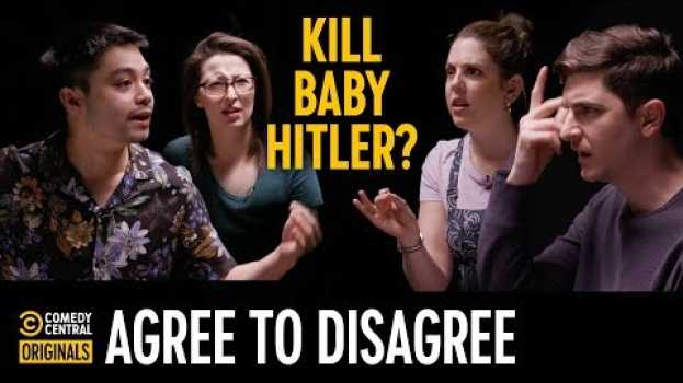 Video Would You Kill Baby Hitler? - Agree to Disagree em Portuguese