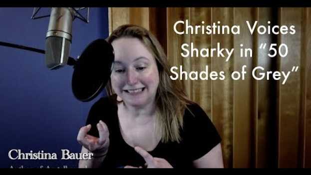 Video Christina Voices Sharky in "50 Shades of Grey" en Español