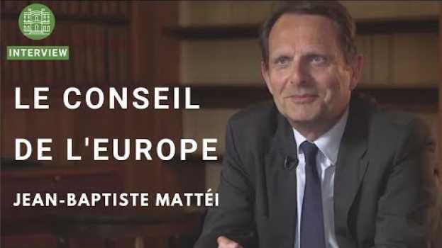 Video Décryptage : La France et le Conseil de l'Europe | sous-titres En/De in Deutsch