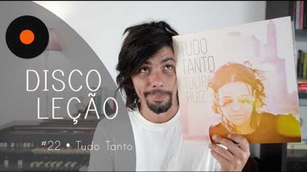 Video TUDO TANTO - Tulipa Ruiz • DISCOLEÇÃO por China in English