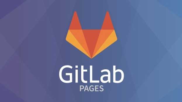 Video How to Publish a Website with GitLab Pages en français