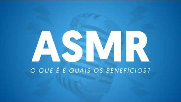 Видео O que é ASMR e como ele pode ser bom para você? на русском