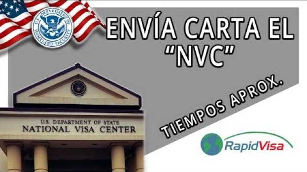 Video ¿En qué tiempo te envía el NVC la carta para iniciar el proceso en la embajada de mi país? su italiano