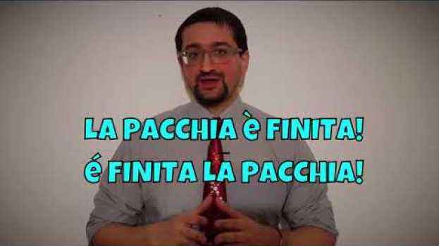 Video 3 Espressioni con la parola "pacchia" | Impara i modi di dire italiani in Deutsch