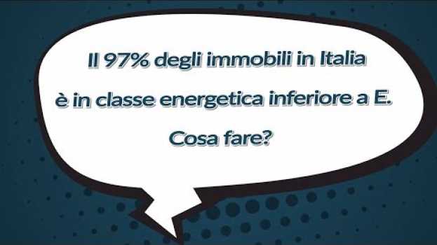 Video #IlPOLIMIrisponde - Il 97% degli immobili in Italia è in classe energetica inferiore a E. Cosa fare? en Español
