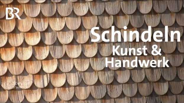 Video Handwerk & Baukunst: Unterwegs mit einem Schindelmacher  | Zwischen Spessart und Karwendel | BR em Portuguese