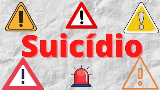 Video Suicídio: um tema delicado e necessário. Dra. Michele Cunha su italiano