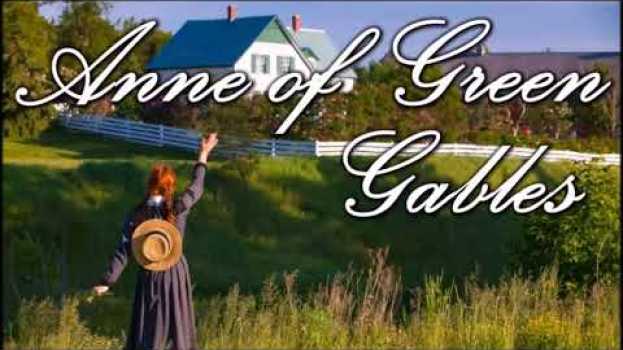 Video Anne of Green Gables, Ch 29 - An Epoch in Anne's Life su italiano