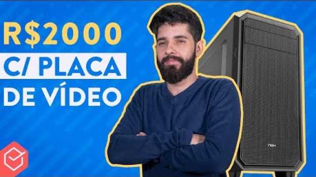 Video Dá para MONTAR UM PC GAMER BARATO até R$2000?? in Deutsch