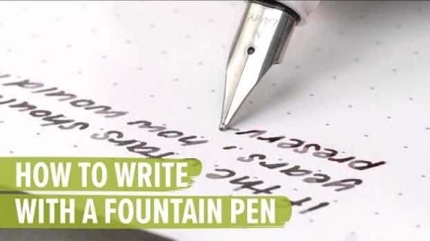 Video How to Write with a Fountain Pen em Portuguese