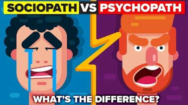Video Sociopath vs Psychopath - What's The Difference? em Portuguese