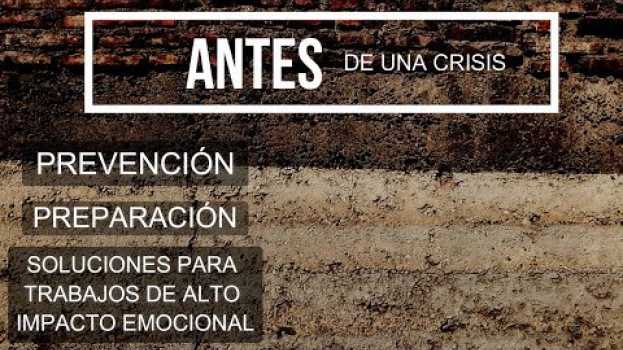 Video STAY Consultores - Cuidado y gestión de personas - Antes de una crisis en Español
