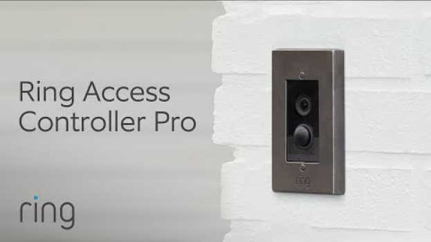 Video Remotely Operate Your Electronically-Controlled Gates with the All-New Ring Access Controller Pro na Polish