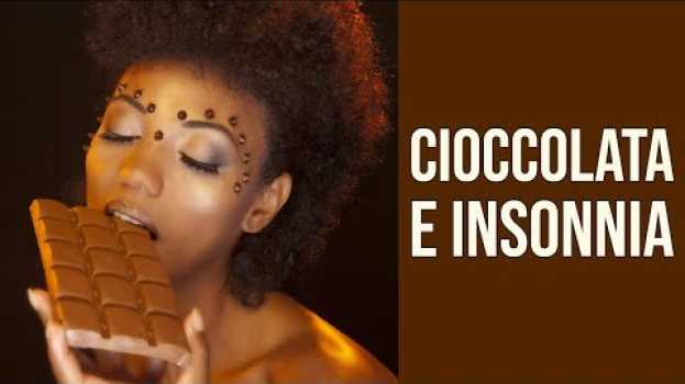 Video La Cioccolata può Causare Insonnia? - Le Pillole del Doc Ep. 39 em Portuguese
