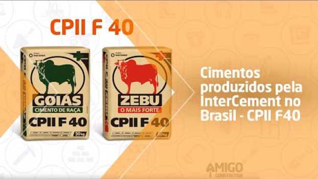 Video Cimentos produzidos pela InterCement no Brasil - CPII F40 en Español