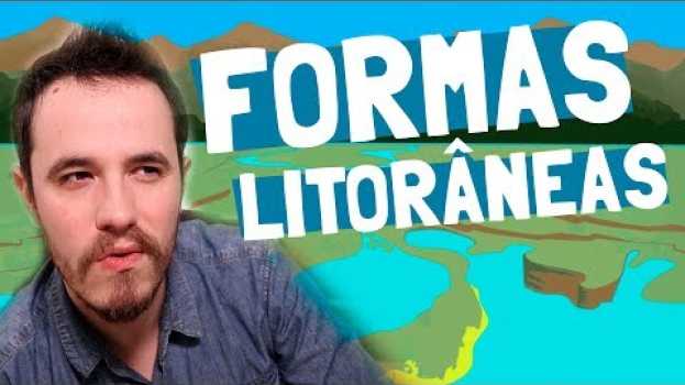 Видео As Formas Litorâneas | GEOGRAFIA на русском