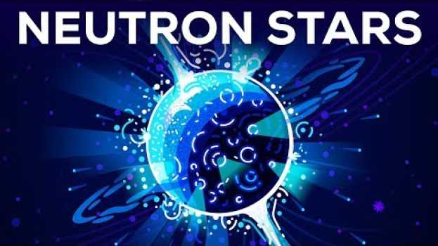 Video Neutron Stars – The Most Extreme Things that are not Black Holes em Portuguese