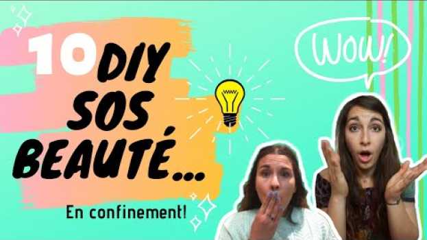 Video 10 DIY beauté facile en confinement (du yaourt comme démaquillant??) en Español