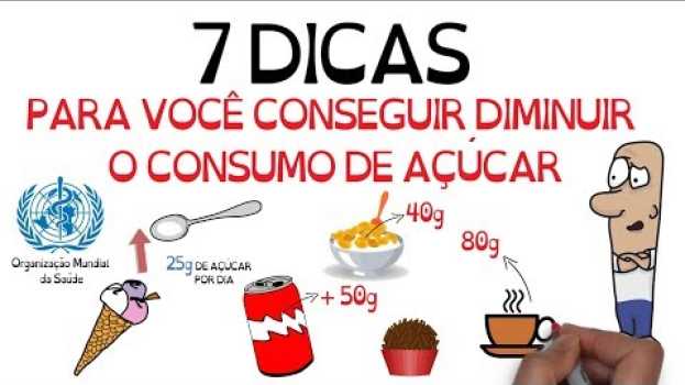 Video Açúcar VILÃO? Como reduzir seu consumo? | SejaUmaPessoaMelhor em Portuguese