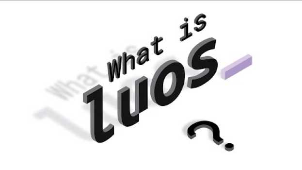 Video What is Luos engine? su italiano