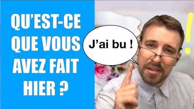 Video Capsule en français : Qu'est-ce que vous avez fait hier ? in English