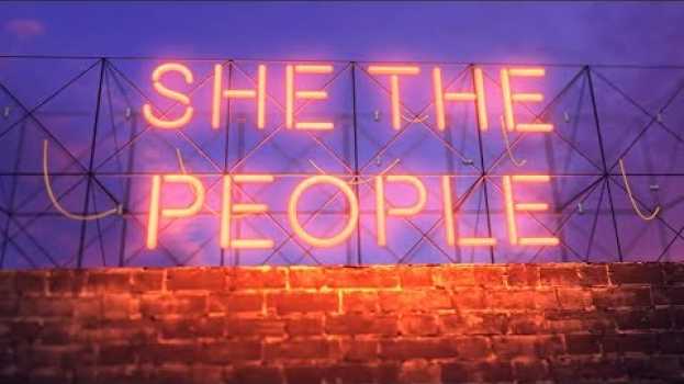 Video She the People - Next Up - Episode 6 su italiano