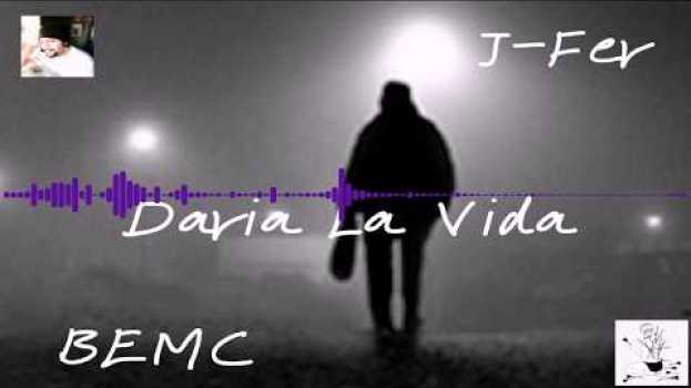 Video J-Fer - Daria La Vida en français