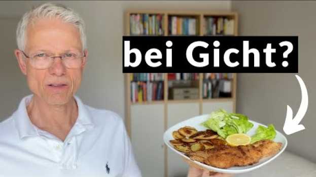 Video Warum du bei Gicht (fast) alles essen darfst en français