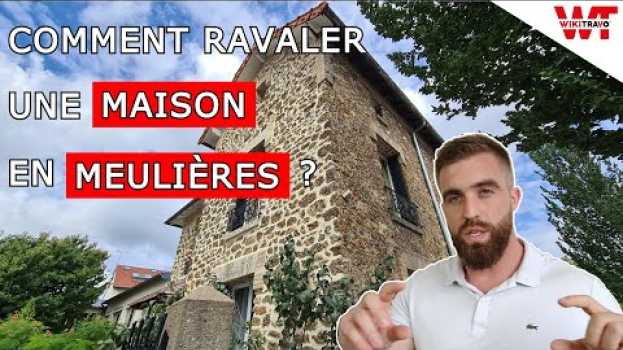 Video COMMENT RAVALER UNE MAISON EN MEULIÈRES ? in English