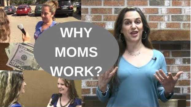 Видео Why are more moms working in the US? на русском