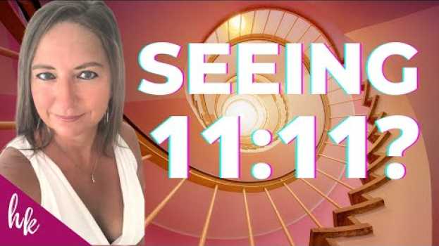 Video Why You Are Seeing 1111 and What Should You Do en Español