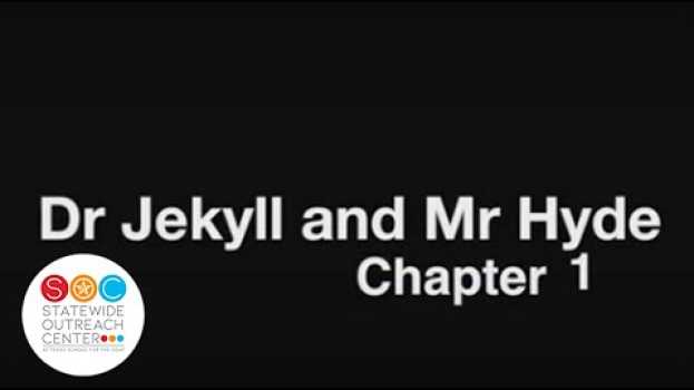 Video Dr. Jekyll and Mr. Hyde - Ch1 su italiano