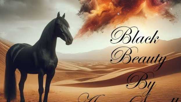 Video Black Beauty By Anna Sewell Audiobook ( Chapter  16) in Deutsch