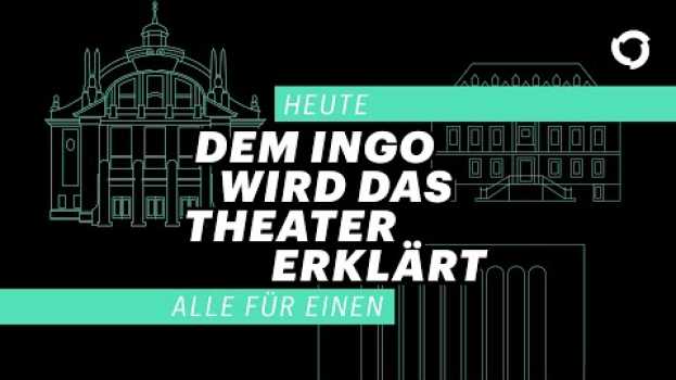 Видео Dem Ingo wird das Theater erklärt – Der Spielplan на русском