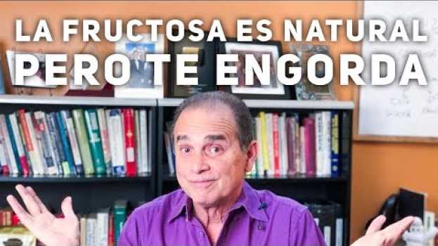 Video Episodio #1350 La Fructosa Es Natural Pero Engorda in English
